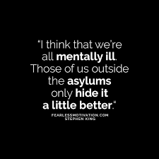 Here are 20 stephen king quotes to help you step out of the darkness and dream big. From The Brilliant Mind Of Stephen King 10 Quotes That Ll Make You Think