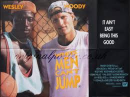Billy hoyle and sidney deane are an unlikely pair of basketball hustlers. White Men Can T Jump Original Vintage Film Poster Original Poster Vintage Film And Movie Posters