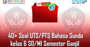 Lengkap 40 Contoh Soal Uts Pts Bahasa Sunda Kelas 6 Sd Mi Semester Ganjil Terbaru Bospedia