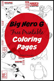 Make sure to also click the last page for a fun maze and look in the sidebar for other big hero 6 printable activities! Big Hero 6 Printable Coloring Pages And Activities Desert Chica