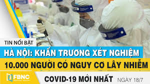 It was first identified in december 2019 in wuhan,. Tin Tá»©c Covid 19 Má»›i Nháº¥t Hom Nay 18 7 Dich Virus Corona Viá»‡t Nam Hom Nay Fbnc Youtube