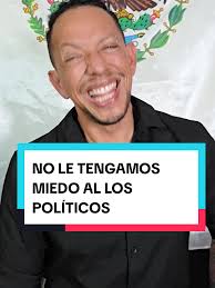 NO LE TENGAMOS MIEDO AL LOS POLÍTICOS @FERNANDO CONDE