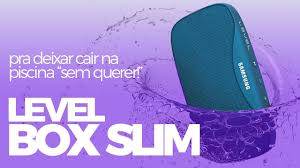 Caixa De Som Samsung Level Box Slim Samsung Level Box Slim Caixa De Som Ultraportatil A Prova De Agua Youtube
