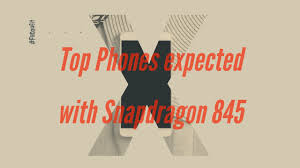 Check spelling or type a new query. Flagship Phones With Snapdragon 845 Sdm845 Qualcomm Flagship Soc Of 2018