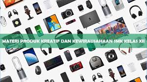 Rpp matematika peminatan sma kurikulum 2013 revisi 2017 semester 1 & 2 kelas 10, 11 , 12 terintegrasi dengan literasi, ppk, hot. Materi Produk Kreatif Dan Kewirausahaan Smk Kelas Xii Download Pdf