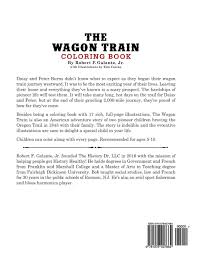 For kids & adults you can print train or color online. The Wagon Train A History Doctor Book Galante Jr Robert F 9781978407664 Amazon Com Books