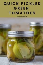 Quick Pickled Green Tomatoes Recipe Recipe Pickled Green Tomatoes Green Tomato Recipes Green Tomatoes