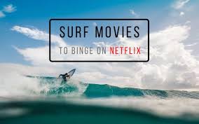 Whoever winds up with the rights to the. 8 Bingeable Surf Movies On Netflix In 2020 Extreme Nomads