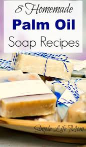 8 Homemade Palm Oil Soap Recipes Simple Life Mom Homemade Soap Recipes Soap Recipes Cold Process Soap Recipes