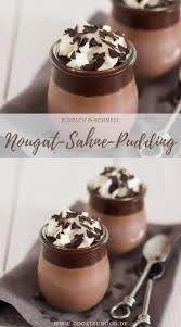 Na wenn das mal nicht die perfekte kombination ist!? Nougat Sahne Pudding Die Aktuellsten Bilder Hier 2019 Leckerer Nachtisch Einfacher Nachtisch Dessert Im Glas Einfach