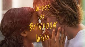 My other favorite part of words on bathroom walls was the support and acceptance adam received (not from everyone). Words On Bathroom Walls Official Trailer In Theaters August 21 Youtube