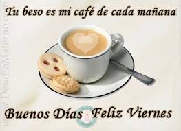 28 querido lunes, quiero terminar. Imagenes De Buenos Dias Viernes Feliz Inicio De Fin De Semana