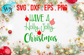 Download Have A Holly Jolly Christmas Svg Graphic By Luxmauve Creative Fabrica PSD Mockup Templates