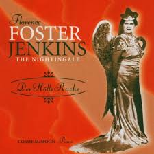 'called,' she said, 'by the vocation of music as a child,' florence (she dropped narcissa early on) was a child prodigy pianist who, it is said, even played at the white house in front of president hayes. Florence Foster Jenkins The Nightingale Der Holle Rache Florence Foster Jenkins Cosme Mcmoon Wolfgang Amadeus Mozart Amazon De Musik