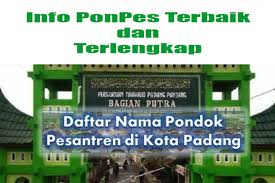 Maybe you would like to learn more about one of these? 9 Pondok Pesantren Di Kota Padang Yang Bagus Info Pondok Pesantren