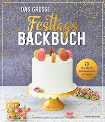 Als gastgeschenk, für besprechungen oder einfach nur als kleine belohnung zum nachmittagskaffe. Das Grosse Festtags Backbuch 70 Rezepte Fur Die Besonderen Momente Geburtstag Hochzeit Verlobung Junggesellinnenabschied Polterabend Halloween Advent Weihnachten Silvester Strauch Marion Amazon De Bucher