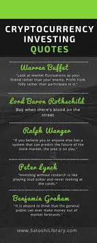 Cryptocurrency Investing Quotes For Beginners From Top Investors Infographic Cryptocurrency Investmentbanking In Investment Quotes Cryptocurrency Investing