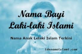 Nama anak lelaki islam apk we provide on this page is original, direct fetch from google store. Nama Anak Lelaki Islam Terkini Dan Artinya Idenamaislami Com