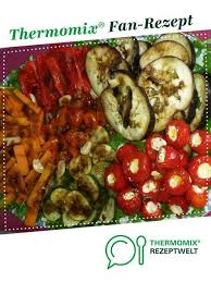 Anti Pasti Antipasti Varoma Gemuse Rezept Thermomix Rezepte Rezepte Rezepte Thermomix