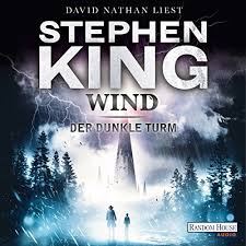 Es gibt andere als diese welten. Amazon Com Wind Der Dunkle Turm 8 Audible Audio Edition Stephen King David Nathan Random House Audio Deutschland Audible Audiobooks