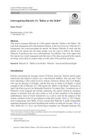 Afterward, burnley says, malcolm x invited students to come talk to him in. Pdf Interrogating Malcolm X S Ballot Or The Bullet
