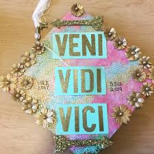Graduation Cap Decoration Veni Vidi Vici I Came I Saw I Conquered Suppl Graduation Cap Decoration College Graduation Cap Decoration Grad Cap Designs