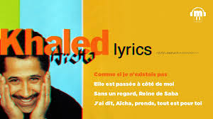 Cheb Khaled Aicha Paroles Lyrics Album Sahra 1996 Cheb Lyrics Parole