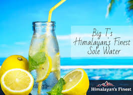 So, the idea of drinking this concentrated salt solution may appear counterproductive. Big T S Himalayan S Finest Sole Water Himalayan S Finest Pink Salt