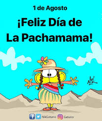 Jun 27, 2021 · dibujo libre. Gaturro El 1ero De Agosto Se Celebra El Dia De La Pachamama Es El Festejo Mas Popular De Los Pueblos Originarios De America Latina El Dia Homenajea A La Madre Tierra