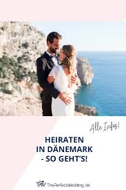 Heiraten In Danemark Wie S Geht Liest Du Auf Theperfectwedding De Hochzeitimausland Brautpaar Heiraten In Danemark Heiraten Hochzeit Im Ausland