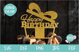 You can copy, modify, distribute and perform the work, even for commercial purposes, all without asking permission. Happy Birthday Cake Topper Svg With Gift And Ribbon 1031607 Cut Files Design Bundles