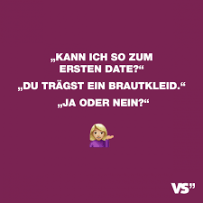 Hochzeitskleid ~ hochzeitskleider (brautkleid) und mode für die braut hochzeitsmode fast jedes kleid oder ensemble passt. Visual Statements Kann Ich So Zum Ersten Date Du Tragst Ein Brautkleid Ja Oder Nein Spruche Zitate Quote Witzige Spruche Lustige Spruche Spruche