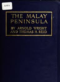 Tanjung rhu (characters & characteristics, literary devices, settings, themes, moral values, language & style, pov (third person limited pov), tone & mood) The Malay Peninsula A Record Of British Progress In Sabrizain Org