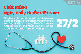 Nhân kỷ niệm ngày thầy thuốc việt nam, thay mặt lãnh đạo ubnd tỉnh, tôi thân ái gửi đến các y, bác sĩ và cán bộ, nhân viên ngành y tế tỉnh nhà lời các y, bác sĩ vẫn phải căng mình chống dịch, không có điều kiện họp mặt, không trực tiếp đón nhận những lời chúc mừng nhân ngày tôn vinh nghề thầy. Thiá»‡p Chuc Má»«ng 27 2 áº£nh Lá»i Chuc 27 2 Ä'áº¹p áº¥n TÆ°á»£ng