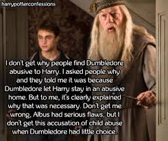 It has been speculated that harry imagined the whole thing, including hogwarts and magic. Why Albus Dumbledore Is Abusive And Shouldn T Be Potter Archives