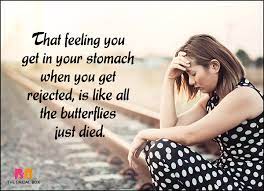 Rejection is merely a redirection; 15 Candid Love Rejection Quotes That Will Make You Cry