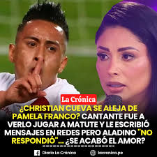 🔴#Farándula: La relación entre Christian Cueva y Pamela Franco atraviesa  una fase incierta y tensa, marcada por gestos contradictorios y  declaraciones que sugieren un enfriamiento evidente, pese a las recientes  muestras públicas