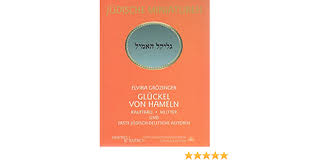 Glikl bas judah leib (de) escriptora i empresària alemanya (ca); Gluckel Von Hameln Kauffrau Mutter Und Erste Judisch Deutsche Autorin Judische Miniaturen Herausgegeben Von Hermann Simon Amazon De Grozinger Elvira Bucher