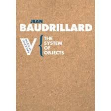 Biodesign The Process Of Innovating Medical Technologies Objects Now Are By No Means Meant To Be Owned And Used But Solely To Be Produced And Bought Jean Baudrillard Thinker Forever Book