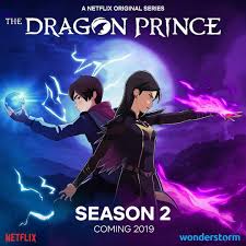 Season Two Of Thedragonprince Is Coming To Netflix In 2019 From Wonderstorm Destiny Is A Book You Write Yourself Prince Poster Dragon Princess Prince Dragon