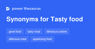 Bubaone/getty images a synonym is a word having the same or nearly the same meaning as another word in certain contexts. Tasty Food Synonyms 97 Words And Phrases For Tasty Food