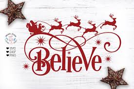 Svg (scalable vector graphics) file is a vector image format file, which is developed in xml (extensible markup language). Believe Christmas Cut File 370305 Svgs Design Bundles