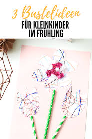 Basteln Mit Kleinkindern Ostern Fruhling Muttertag Blumen Basteln Mit Kindern Fruhlingsdeko Basteln Mit Kindern Und Basteln Mit Kleinkindern