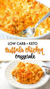 Keto Buffalo Chicken Casserole Spicy Cheesy Low Carb Casserole Dinner Keto Delicious Diet Recipe Keto Recipes Dinner Keto Recipes Easy Low Carb Casseroles