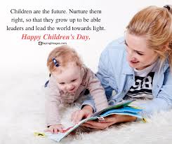 For example, pour oil into a tub of water to see how difficult it is to clean up and why it's so important that we keep oil spills from ruining our planet's oceans. 40 Heart Warming Happy Children S Day Quotes And Messages Sayingimages Com