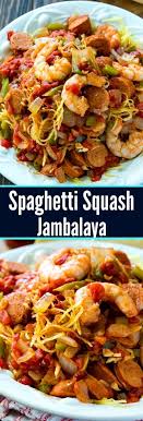 Spaghetti Squash Jambalaya Spicy Southern Kitchen Recipe Spagetti Squash Recipes Spaghetti Squash Seafood Recipes