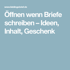 Offnen Wenn Briefe Schreiben Ideen Inhalt Geschenk Briefe Briefe Schreiben Offne Wenn Briefe