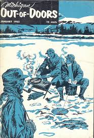 1952 Michigan Out Of Doors 1952 Jan Vintage Magazine Cover Shot Mucc Ice Fishing Shack Ice Fishing Michigan Outdoors
