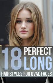 You need to eat well and care for your hair, it is essential for a good hairstyle. 18 Perfect Long Hairstyles For Oval Faces Oval Face Hairstyles Trendy Short Hair Styles Medium Length Hair Styles