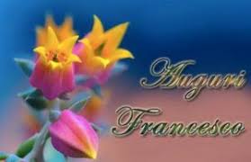 Immagini Auguri Onomastico Francesco Onomastico Buon Onomastico Buon Compleanno